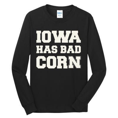 Iowa Has Bad Corn Tall Long Sleeve T-Shirt