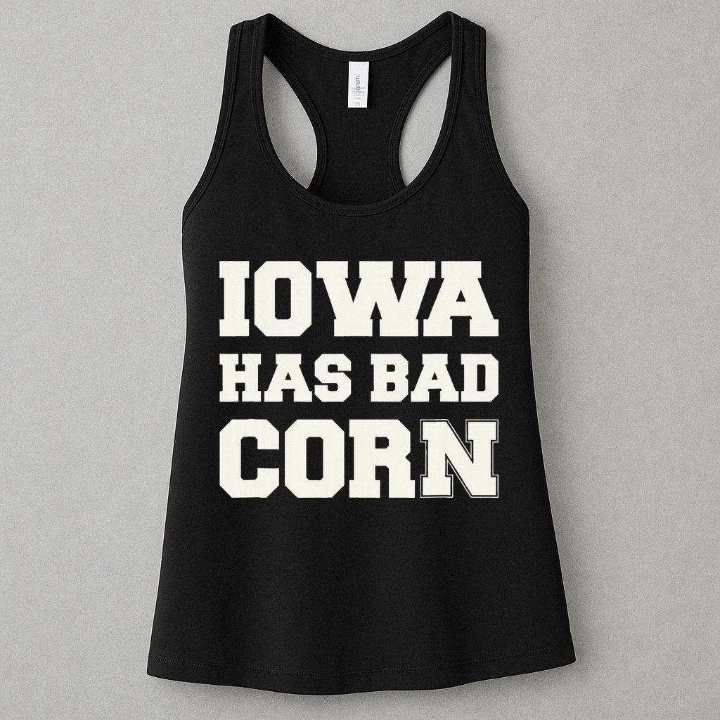 Iowa Has Bad Corn Womens Tank Top