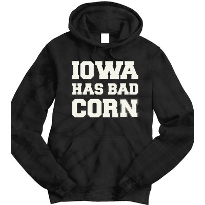 Iowa Has Bad Corn Tie Dye Hoodie