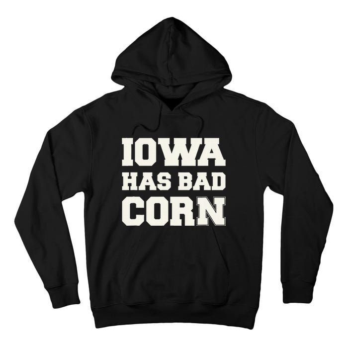 Iowa Has Bad Corn Tall Hoodie