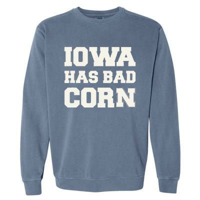 Iowa Has Bad Corn Garment-Dyed Sweatshirt