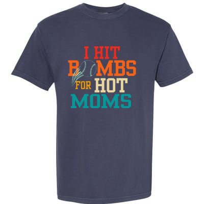 I Hit Bombs For Hot Moms Garment-Dyed Heavyweight T-Shirt