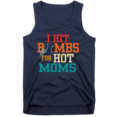 I Hit Bombs For Hot Moms Tank Top