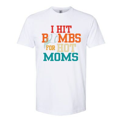 I Hit Bombs For Hot Moms Softstyle CVC T-Shirt