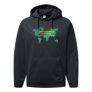 I HavenT Been Everywhere But ItS On My List Map Performance Fleece Hoodie