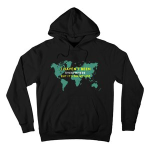 I HavenT Been Everywhere But ItS On My List Map Hoodie