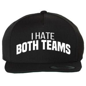 I Hate Both Teams Funny Football Great Gift Wool Snapback Cap