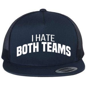 I Hate Both Teams Funny Football Great Gift Flat Bill Trucker Hat