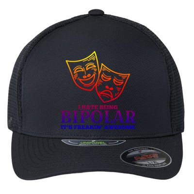 I Hate Being Bipolar It's Freakin' Awesome Gift Flexfit Unipanel Trucker Cap