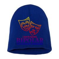 I Hate Being Bipolar It's Freakin' Awesome Gift Short Acrylic Beanie