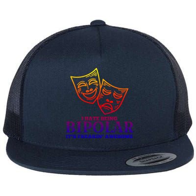 I Hate Being Bipolar It's Freakin' Awesome Gift Flat Bill Trucker Hat