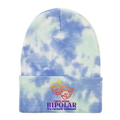 I Hate Being Bipolar It's Freakin' Awesome Gift Tie Dye 12in Knit Beanie