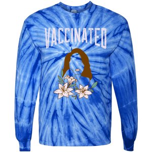 I Have Been Vaccinated Vacay Mode Travel Ready Great Gift Tie-Dye Long Sleeve Shirt