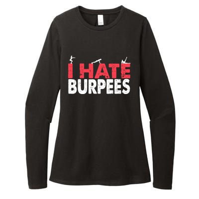 I Hate Burpees Gym Fitness 'S Bodybuilding Meaningful Gift Womens CVC Long Sleeve Shirt