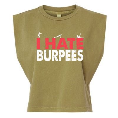 I Hate Burpees Gym Fitness 'S Bodybuilding Meaningful Gift Garment-Dyed Women's Muscle Tee