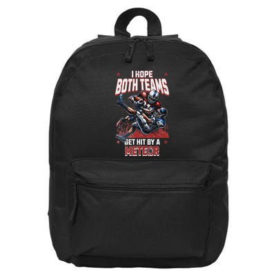 I Hope Both Teams Get Hit By A Meteor Funny Game Fun 16 in Basic Backpack