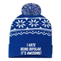 I Hate Being Bipolar It’s Awesome Meaningful Gift USA-Made Snowflake Beanie