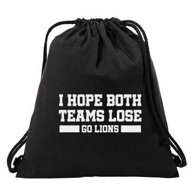 I Hope Both Teams Lose Go Lion Funny Sports Fan Women Drawstring Bag