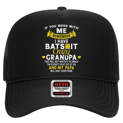 I Have Batshit Crazy Grandpa Great Gift Trucker Hat