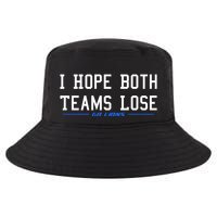 I Hope Both Teams Lose Cool Comfort Performance Bucket Hat