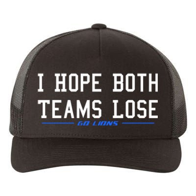 I Hope Both Teams Lose Yupoong Adult 5-Panel Trucker Hat