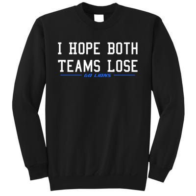 I Hope Both Teams Lose Sweatshirt