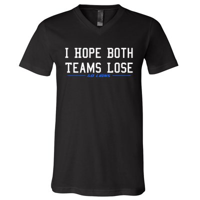 I Hope Both Teams Lose V-Neck T-Shirt