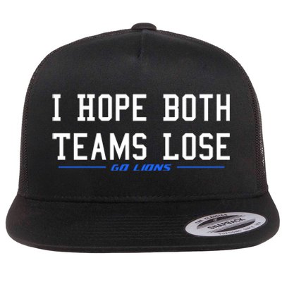 I Hope Both Teams Lose Flat Bill Trucker Hat