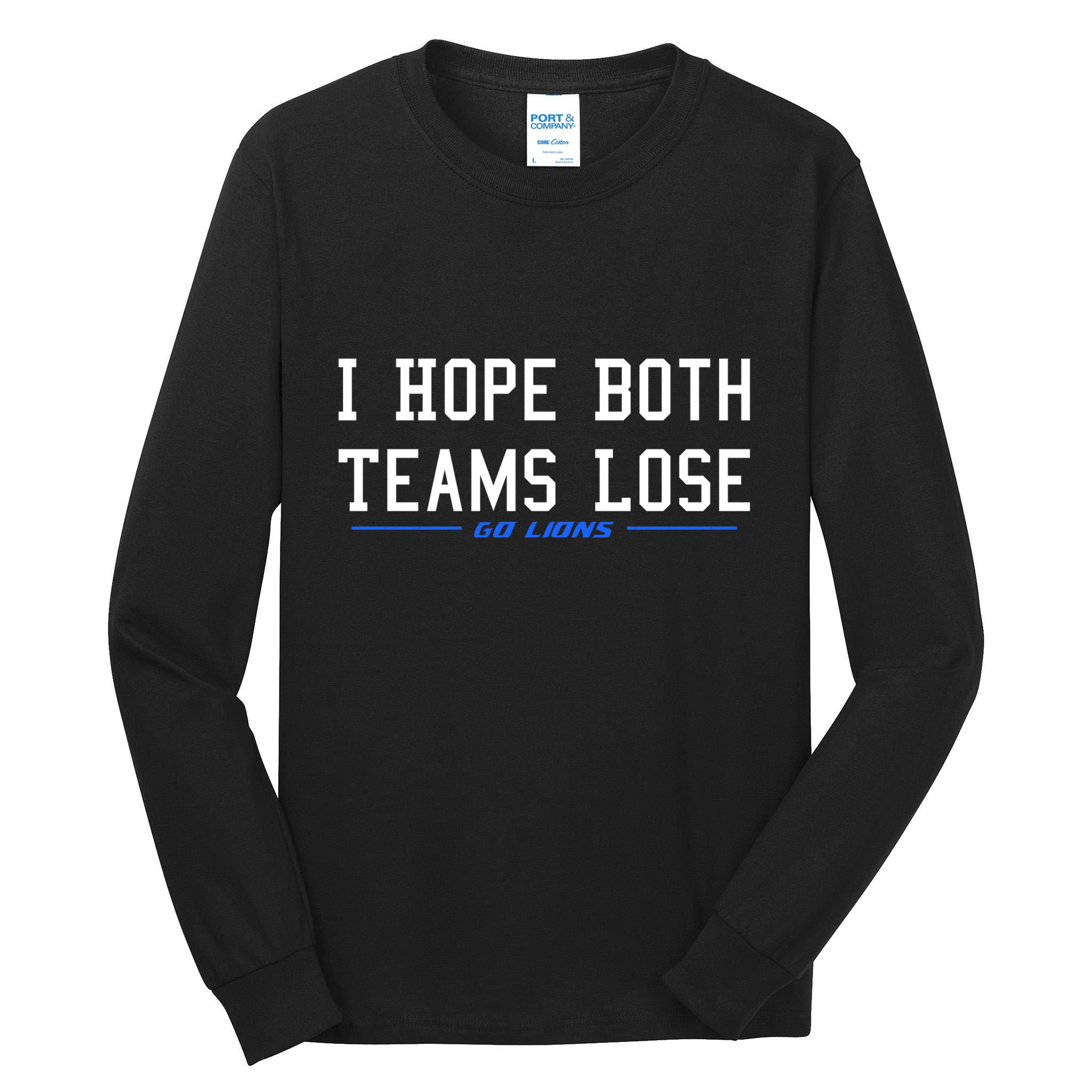 I Hope Both Teams Lose Tall Long Sleeve T-Shirt