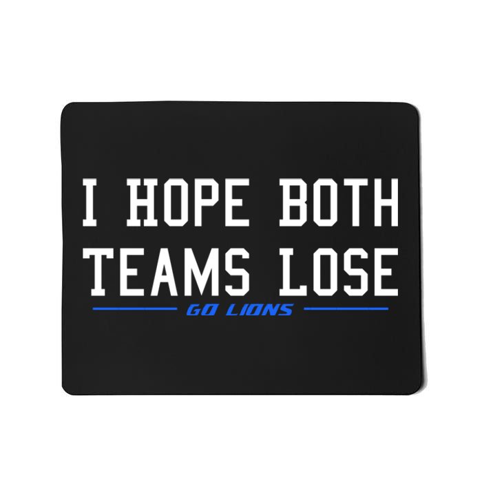 I Hope Both Teams Lose Mousepad