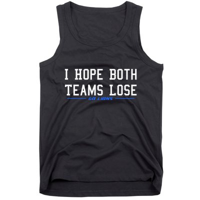 I Hope Both Teams Lose Tank Top