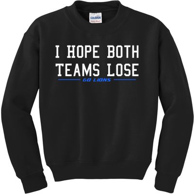 I Hope Both Teams Lose Kids Sweatshirt