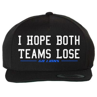 I Hope Both Teams Lose Wool Snapback Cap