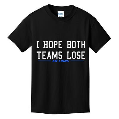 I Hope Both Teams Lose Kids T-Shirt