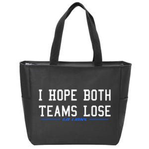 I Hope Both Teams Lose Zip Tote Bag