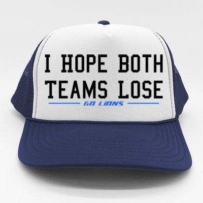 I Hope Both Teams Lose Trucker Hat