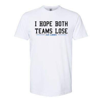 I Hope Both Teams Lose Softstyle® CVC T-Shirt