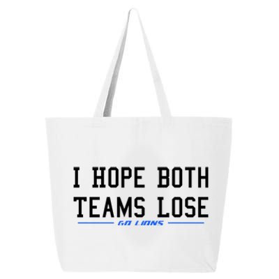 I Hope Both Teams Lose 25L Jumbo Tote