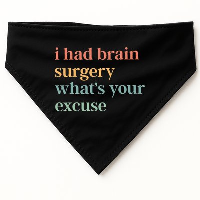 I Had Brain Surgery WhatS Your Excuse Brain Surgery USA-Made Doggie Bandana