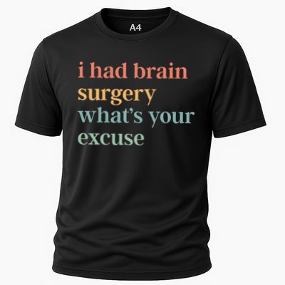 I Had Brain Surgery WhatS Your Excuse Brain Surgery Performance Shirt