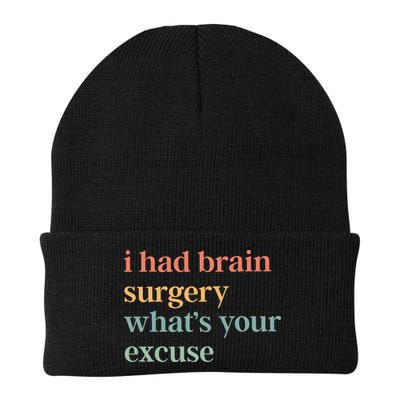 I Had Brain Surgery WhatS Your Excuse Brain Surgery Beanie