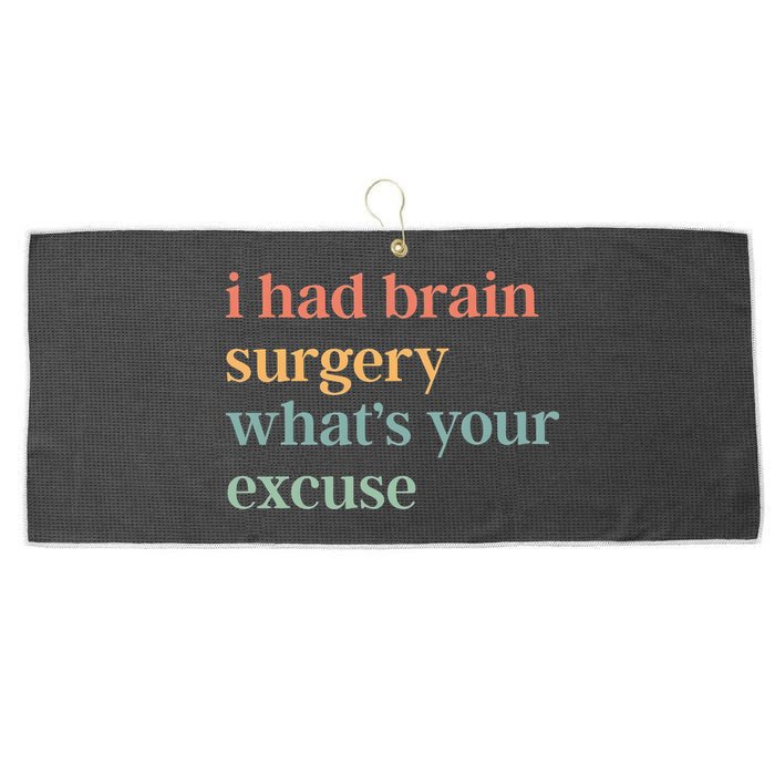 I Had Brain Surgery WhatS Your Excuse Brain Surgery Large Microfiber Waffle Golf Towel