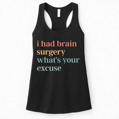I Had Brain Surgery WhatS Your Excuse Brain Surgery Womens Tank Top