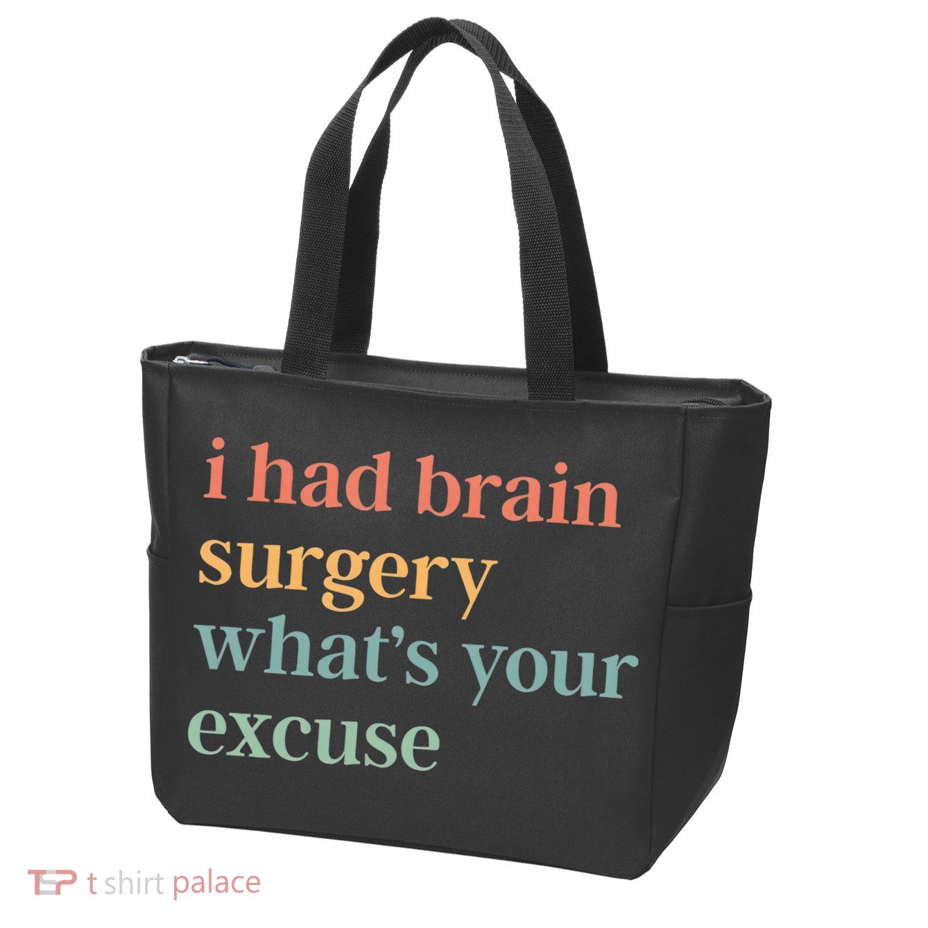 I Had Brain Surgery WhatS Your Excuse Brain Surgery Zip Tote Bag