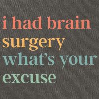 I Had Brain Surgery WhatS Your Excuse Brain Surgery Cotton Canvas Backpack