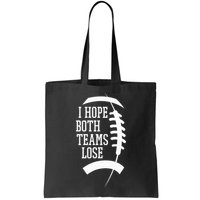 I Hope Both Teams Lose Bag