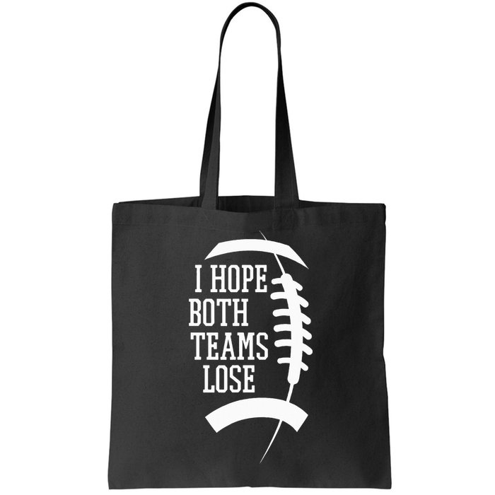 I Hope Both Teams Lose Bag
