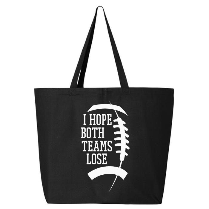 I Hope Both Teams Lose 25L Jumbo Tote