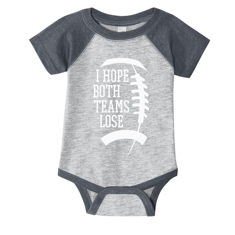 I Hope Both Teams Lose Infant Baby Jersey Bodysuit