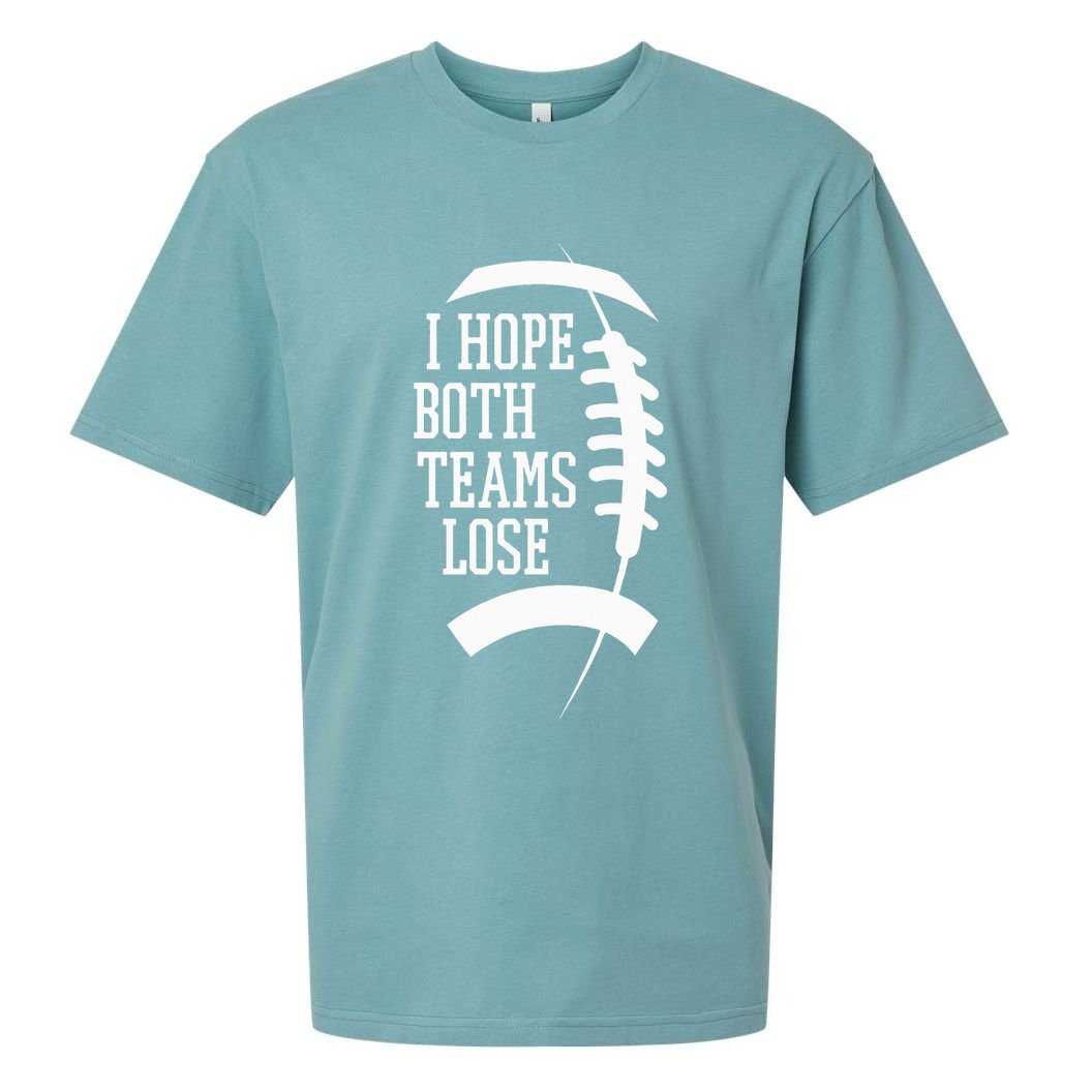 I Hope Both Teams Lose Sueded Cloud Jersey T-Shirt